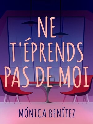 cover image of Ne t'éprends pas de moi